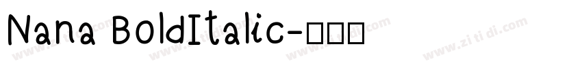 Nana BoldItalic字体转换